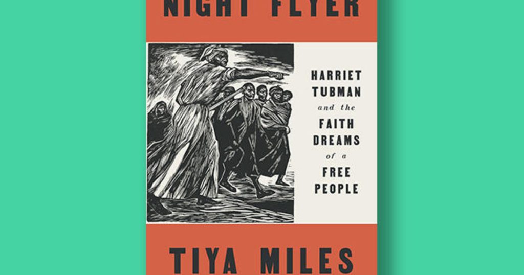 Book excerpt: “Night Flyer,” the life of abolitionist Harriet Tubman